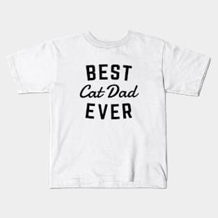 Best Cat Dad Ever Kids T-Shirt